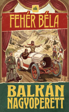 Feh�r B�la - Balk�n nagyoperett