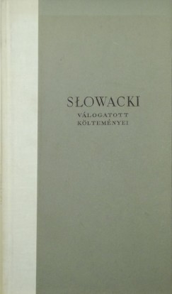 Juliusz Slowacki - Slowacki vlogatott kltemnyei