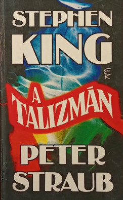 Stephen King - Peter Straub - A talizmn