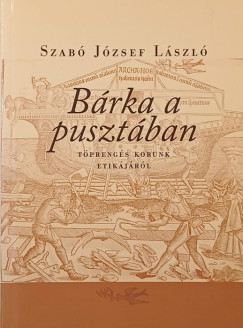 B�rka a puszt�ban (dedik�lt)