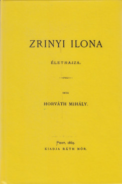 Horvth Mihly - Zrnyi Ilona letrajza