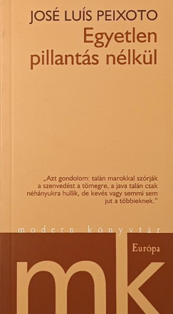 Egyetlen pillant�s n�lk�l