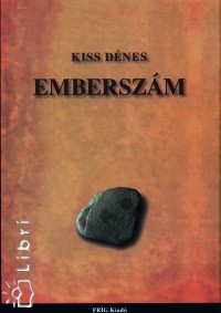 Kiss Dnes - Emberszm