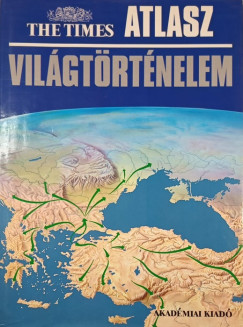 The Times Atlasz - Vil�gt�rt�nelem