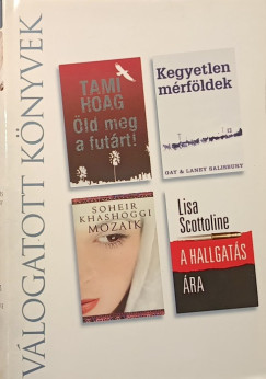 ld meg a futrt! - Kegyetlen mrfldek - Mozaik - A hallgats ra