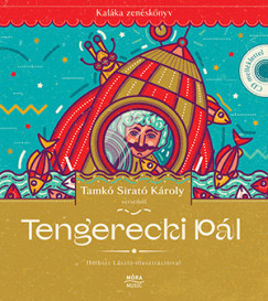 Tamk Sirat Kroly - Tengerecki Pl - Kalka zensknyv CD-mellklettel
