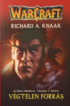 Richard A. Knaak - Warcraft - Vgtelen Forrs