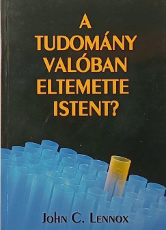 A tudom�ny val�ban eltemette Istent?