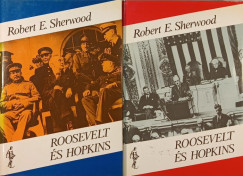 Robert Emmet Sherwood - Roosevelt s Hopkins 1-2.