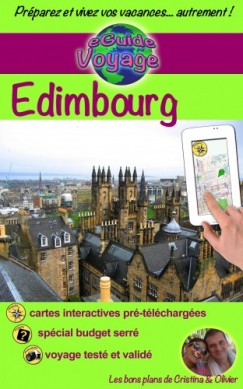 eGuide Voyage: dimbourg - Dcouvrez dimbourg, la capitale de l'cosse, ainsi que sa rgion, dans ce guide de voyage et de tourisme enrichi de photos.