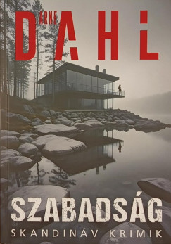Arne Dahl - Szabadsg