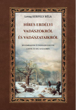H�res erd�lyi vad�szokr�l �s vad�szataikr�l