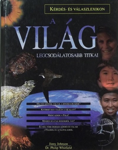 - A világ legcsodálatosabb titkai