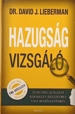 Dr. David J. Lieberman - Hazugsgvizsgl