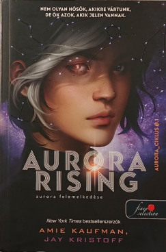 Aurora rising - Aurora felemelked�se