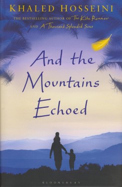 Khaled Hosseini - And the Mountains Echoed