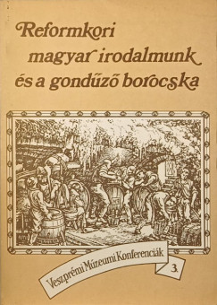 Reformkori magyar irodalmunk s a gondz borocska