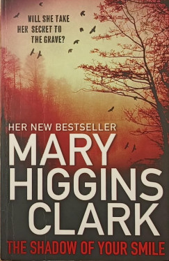 Mary Higgins Clark - The Shadow of Your Smile