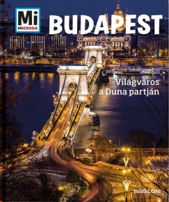 Francz Magdolna - Rozgonyi Sarolta - Budapest - Világváros a Duna partján