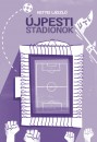 Hetyei László - Újpesti stadionok