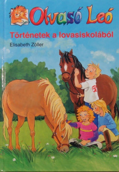Elisabeth Zller - Olvas Le - Trtnetek a lovasiskolbl