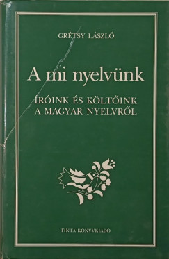 A mi nyelvnk (dediklt)