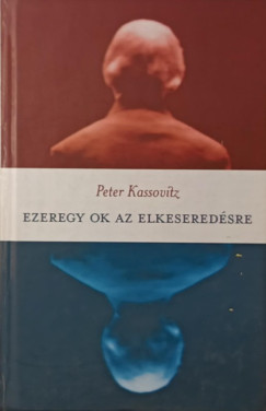 Ezeregy ok az elkesered�sre
