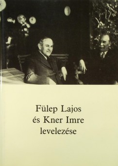 Smegi Gyrgy  (sszell.) - Flep Lajos s Kner Imre levelezse