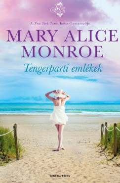 Mary Alice Monroe - Tengerparti emlkek