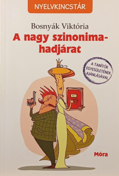 A nagy szinonima-hadj�rat