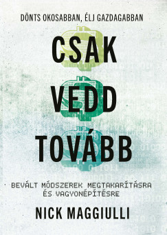Nick Maggiulli - Csak vedd tovbb