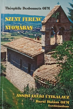 Szent Ferenc nyom�ban