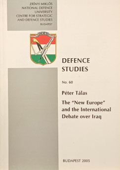 T�las P�ter - The "New Europe" and the International Debate over Iraq