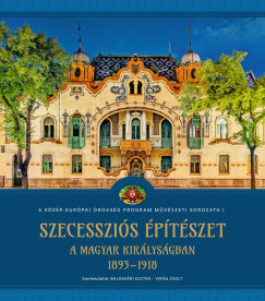 Szecesszi�s �p�t�szet a Magyar Kir�lys�gban (1893-1918)