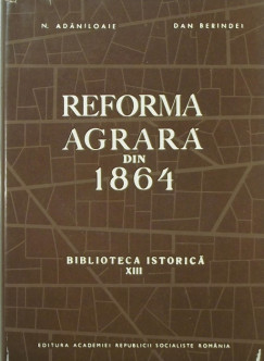 Dan Berindei - Reforma agrara? din 1864