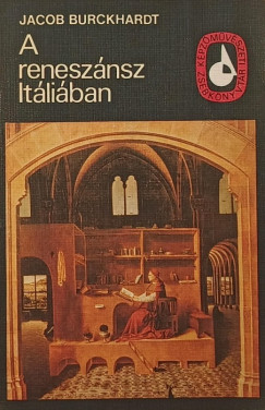 Jacob Burckhardt - A renesznsz Itliban