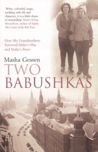 Masha Gessen - Two Babushkas