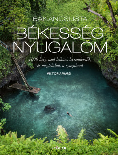 Bakancslista: bkessg, nyugalom