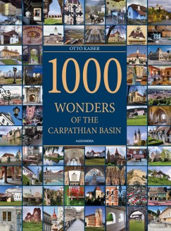 Kaiser Ott - 1000 Wonders of the Carpathian Basin