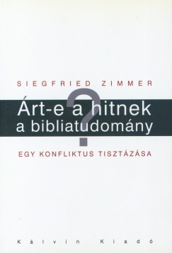 Siegfried Zimmer - rt-e hitnek a bibliatudomny?