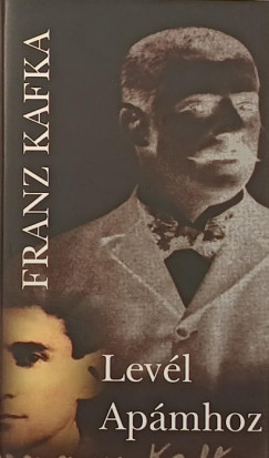 Franz Kafka - Lev�l Ap�mhoz