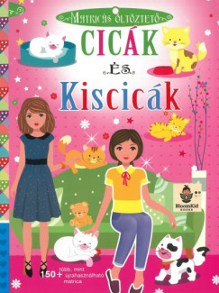 Cic�k �s Kiscic�k - Matric�s �lt�ztet�