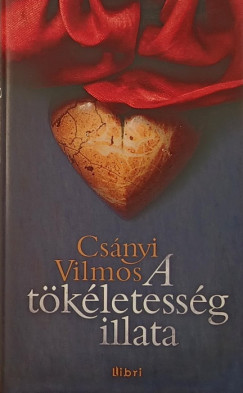 A tkletessg illata