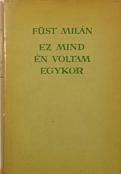 Ez mind n voltam egykor
