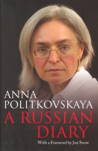 Anna Politkovszkaja - A Russian Diary