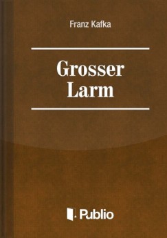 Grosser Larm