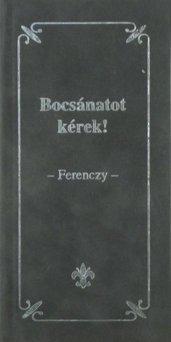 Josef Von Ferenczy - Bocsnatot krek!