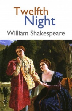 William Shakespeare - Twelfth Night