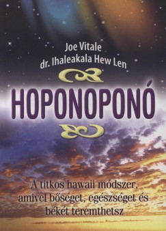 Dr. Ihaleakala Hew Len - Dr. Joe Vitale - Hoponopon