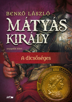 Benk Lszl - Mtys kirly IV.